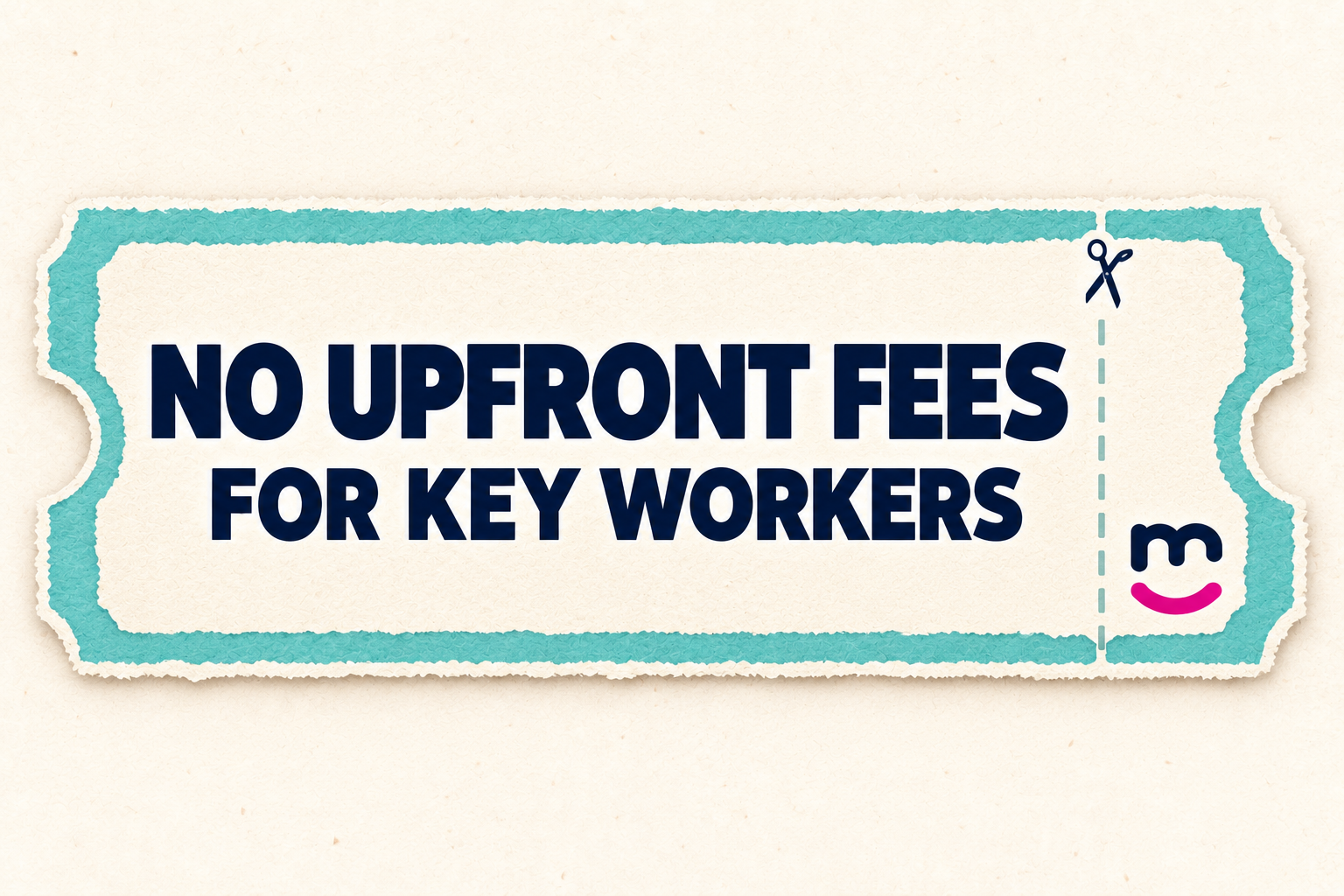 No upfront fees for key workers
